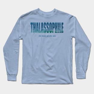 Thalassophile Long Sleeve T-Shirt